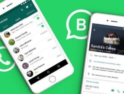 Cara Membuat Akun WhatsApp Bisnis dan Optimasi Fungsinya